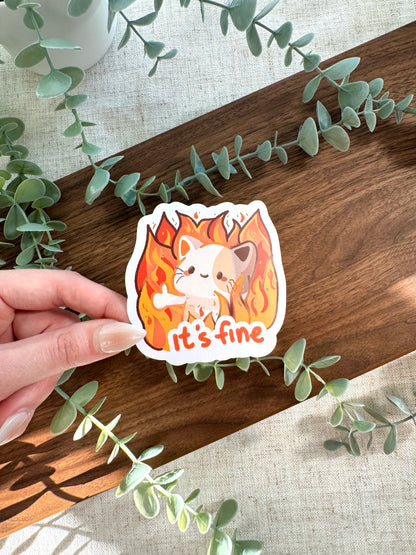 It's Fine Cat Matte Vinyl Sticker